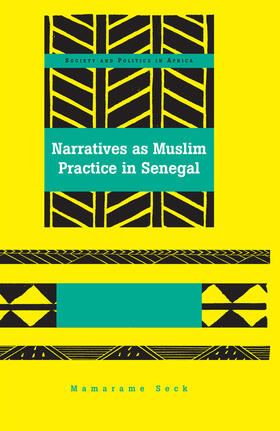 Seck |  Narratives as Muslim Practice in Senegal | eBook | Sack Fachmedien