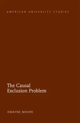 Moore |  The Causal Exclusion Problem | eBook | Sack Fachmedien