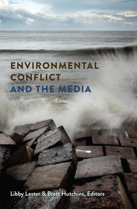 Lester / Hutchins |  Environmental Conflict and the Media | eBook | Sack Fachmedien