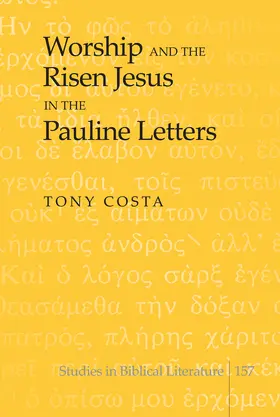 Costa |  Worship and the Risen Jesus in the Pauline Letters | eBook | Sack Fachmedien