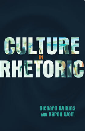 Wilkins / Wolf |  Culture in Rhetoric | eBook | Sack Fachmedien