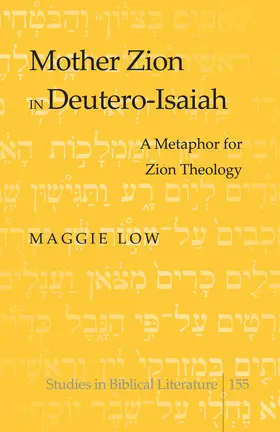 Low |  Mother Zion in Deutero-Isaiah | eBook | Sack Fachmedien