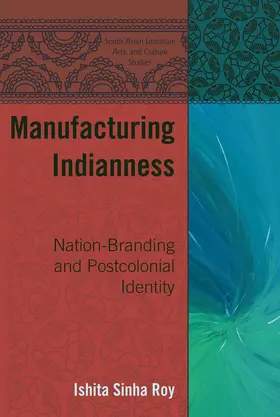 Sinha Roy |  Manufacturing Indianness | eBook | Sack Fachmedien