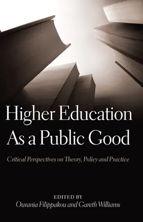 Filippakou / Williams |  Higher Education As a Public Good | eBook | Sack Fachmedien