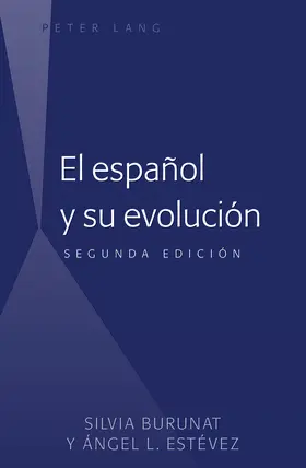 Burunat / Estévez |  El español y su evolución | eBook | Sack Fachmedien