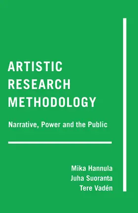 Hannula / Suoranta / Vadén |  Artistic Research Methodology | eBook | Sack Fachmedien