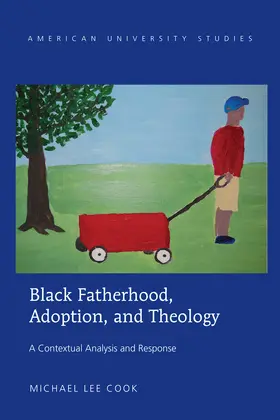 Cook |  Black Fatherhood, Adoption, and Theology | eBook | Sack Fachmedien