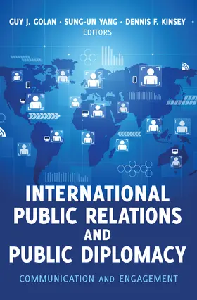 Golan / Kinsey / Yang |  International Public Relations and Public Diplomacy | eBook | Sack Fachmedien