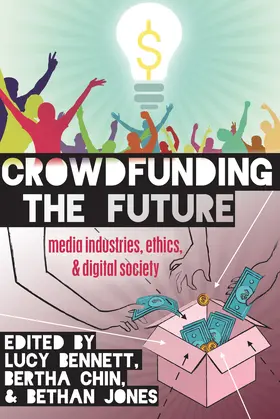 Bennett / Chin / Jones |  Crowdfunding the Future | eBook | Sack Fachmedien