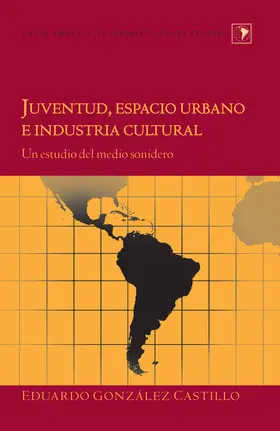 González Castillo / Gonzalez Castillo |  Juventud, espacio urbano e industria cultural | eBook | Sack Fachmedien