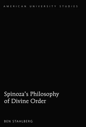 Stahlberg |  Spinoza's Philosophy of Divine Order | eBook | Sack Fachmedien