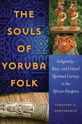 Adefarakan |  The Souls of Yoruba Folk | eBook | Sack Fachmedien