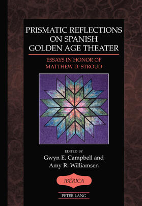 Campbell / Williamsen |  Prismatic Reflections on Spanish Golden Age Theater | eBook | Sack Fachmedien