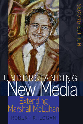 Logan |  Understanding New Media | eBook | Sack Fachmedien