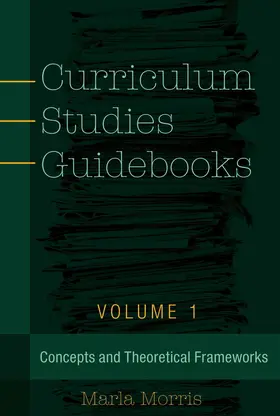 Morris |  Curriculum Studies Guidebooks | eBook | Sack Fachmedien