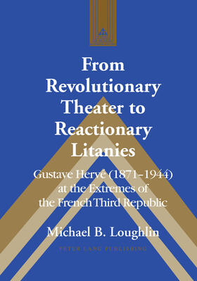 Loughlin |  From Revolutionary Theater to Reactionary Litanies | eBook | Sack Fachmedien