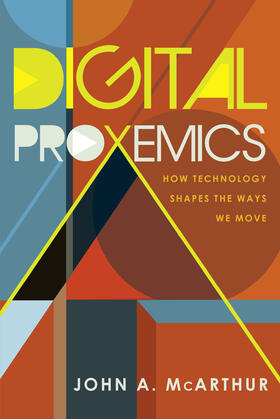 McArthur |  Digital Proxemics | eBook | Sack Fachmedien