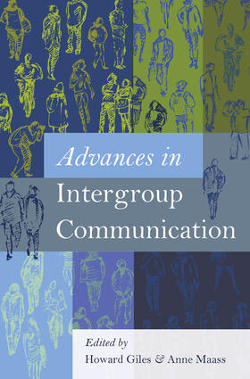 Giles / Maass |  Advances in Intergroup Communication | eBook | Sack Fachmedien