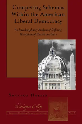 Holzer |  Competing Schemas Within the American Liberal Democracy | eBook | Sack Fachmedien