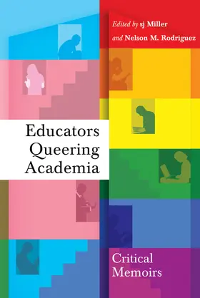 Miller / Rodriguez |  Educators Queering Academia | eBook | Sack Fachmedien