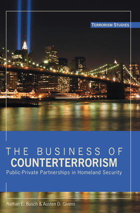 Busch / Givens |  The Business of Counterterrorism | eBook | Sack Fachmedien