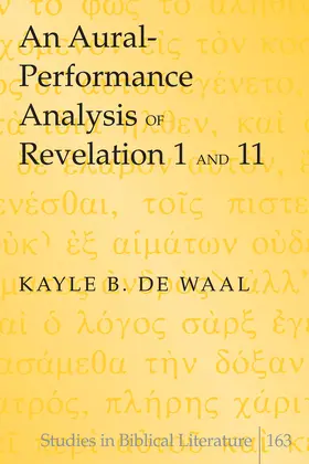 de Waal |  An Aural-Performance Analysis of Revelation 1 and 11 | eBook | Sack Fachmedien