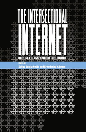 Noble / Tynes |  The Intersectional Internet | eBook | Sack Fachmedien