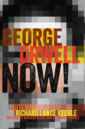 Keeble |  George Orwell Now! | eBook | Sack Fachmedien