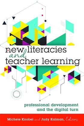 Knobel / Kalman |  New Literacies and Teacher Learning | eBook | Sack Fachmedien