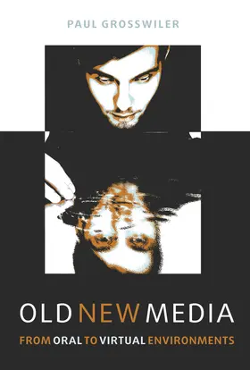 Grosswiler |  Old New Media | eBook | Sack Fachmedien