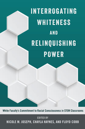 Cobb / Haynes / Joseph |  Interrogating Whiteness and Relinquishing Power | eBook | Sack Fachmedien