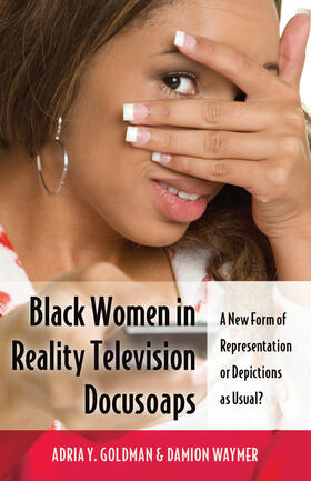 Goldman / Waymer |  Black Women in Reality Television Docusoaps | eBook | Sack Fachmedien