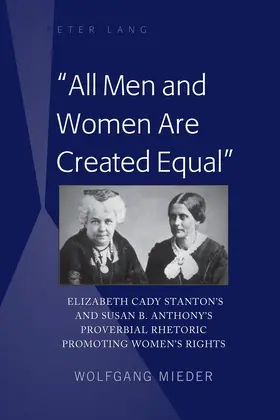 Mieder |  «All Men and Women Are Created Equal» | eBook | Sack Fachmedien