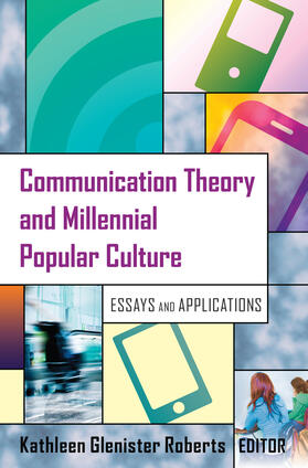 Roberts |  Communication Theory and Millennial Popular Culture | eBook | Sack Fachmedien