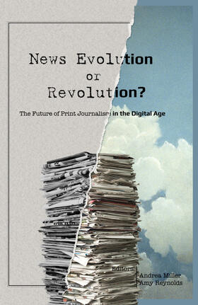 Miller / Reynolds |  News Evolution or Revolution? | eBook | Sack Fachmedien