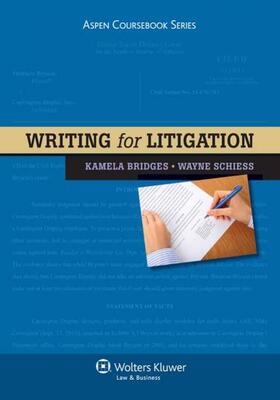Bridges / Schiess |  Writing for Litigation | Buch |  Sack Fachmedien