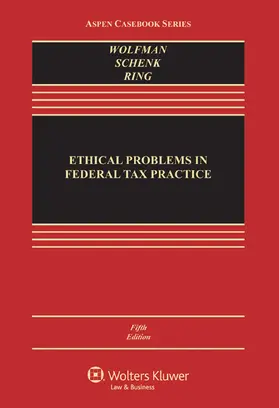 Wolfman / Schenk / Ring |  Ethical Problems in Federal Tax Practice | Buch |  Sack Fachmedien