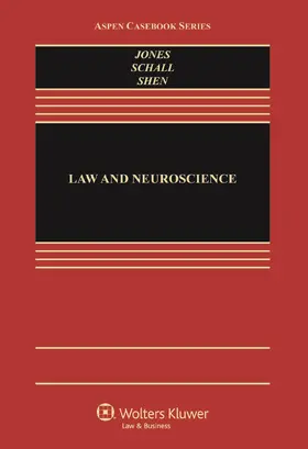 Jones / Schall / Shen |  Law and Neuroscience | Buch |  Sack Fachmedien