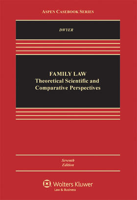 Dwyer |  Family Law: Theoretical, Comparative, and Social Science Perspectives | Buch |  Sack Fachmedien