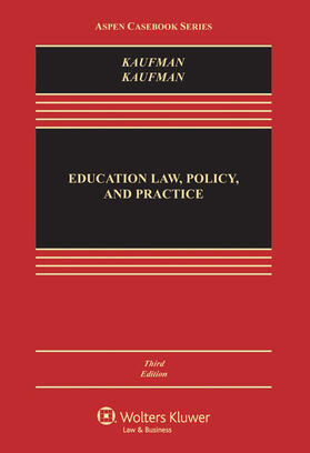 Kaufman |  Education Law, Policy, and Practice: Cases and Materials | Buch |  Sack Fachmedien