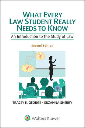 George / Sherry |  What Every Law Student Really Needs to Know: An Introduction to the Study of Law | Buch |  Sack Fachmedien