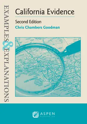 Goodman |  Examples & Explanations for California Evidence | Buch |  Sack Fachmedien