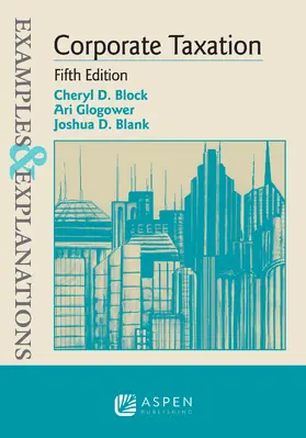 Block / Glogower / Blank |  Examples & Explanations for Corporate Taxation | Buch |  Sack Fachmedien