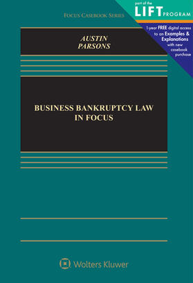 Austin / Parsons | Business Bankruptcy Law in Focus | Buch | 978-1-4548-6806-4 | sack.de