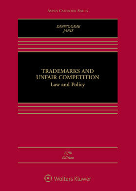 Dinwoodie / Janis |  Trademarks and Unfair Competition: Law and Policy | Buch |  Sack Fachmedien