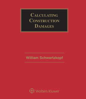 Schwartzkopf |  Calculating Construction Damages | Loseblattwerk |  Sack Fachmedien