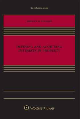 Fuselier | Defining and Acquiring Interests in Property | Buch | 978-1-4548-7421-8 | sack.de