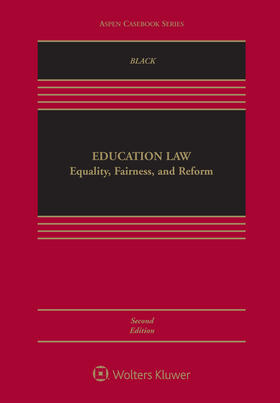 Black / Garda Jr / Taylor | Education Law: Equality, Fairness, and Reform | Buch | 978-1-4548-7646-5 | sack.de