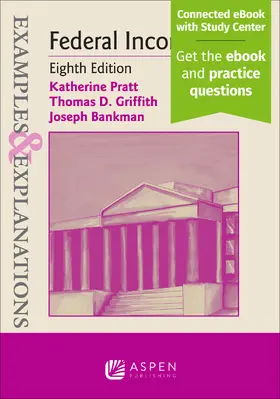 Pratt / Griffith / Bankman |  Examples & Explanations for Federal Income Tax | Buch |  Sack Fachmedien