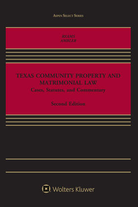 Reams / Ambler |  Texas Community Property and Matrimonial Law | Buch |  Sack Fachmedien